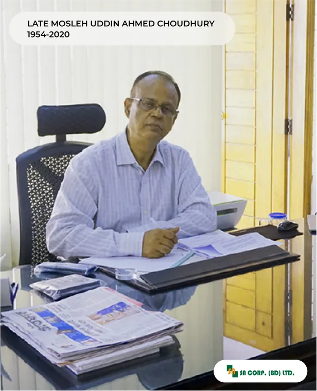 LATE MOSLEH UDDIN AHMED CHOUDHURY